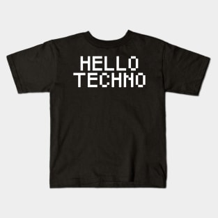 hello techno Kids T-Shirt